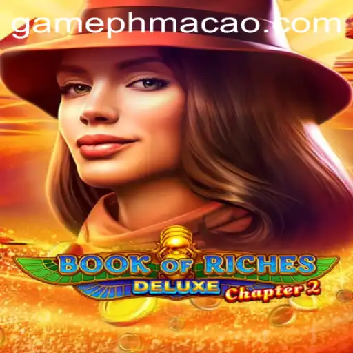 Explore Book of Riches Deluxe Chapter 2 at PHMACAO Casino
