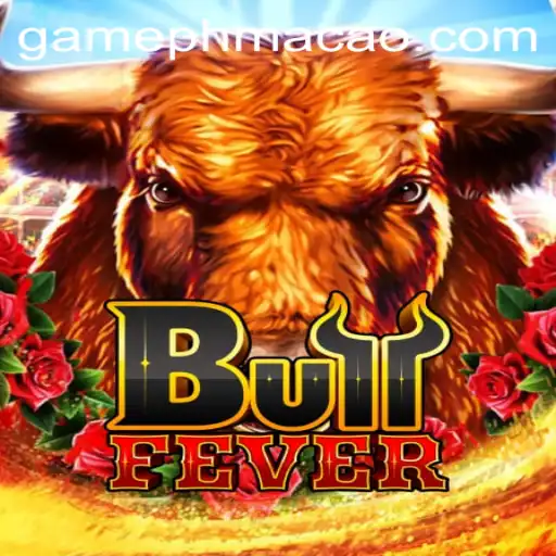 Exploring the Thrills of BullFever at PHMACAO Casino