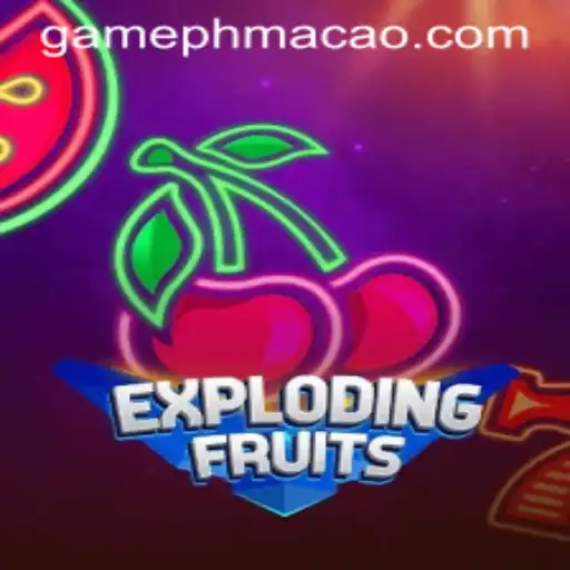 ExplodingFruits Game: An Exciting Adventure at PHMACAO Casino