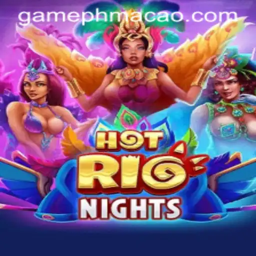 HotRioNights: An Exciting Casino Game Experience at PHMACAO Casino
