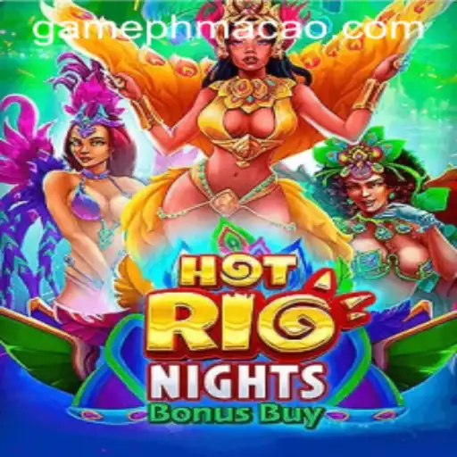 Discover the Thrills of HotRioNightsBonusBuy at PHMACAO Casino