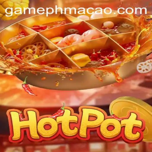 The Thrills of Hotpot at PHMACAO Casino