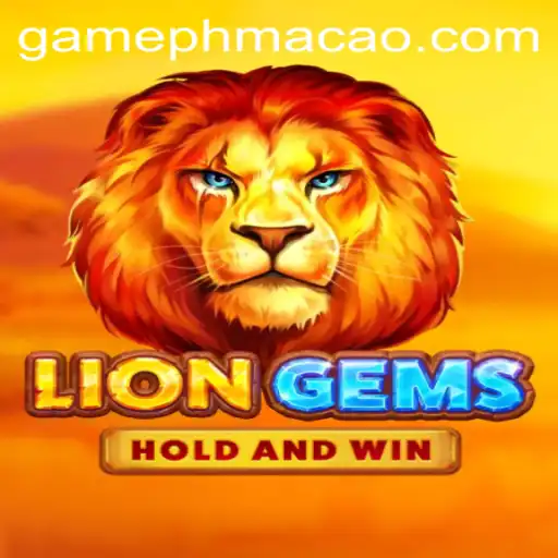 An In-depth Look at LionGems: The Thrill of PHMACAO Casino
