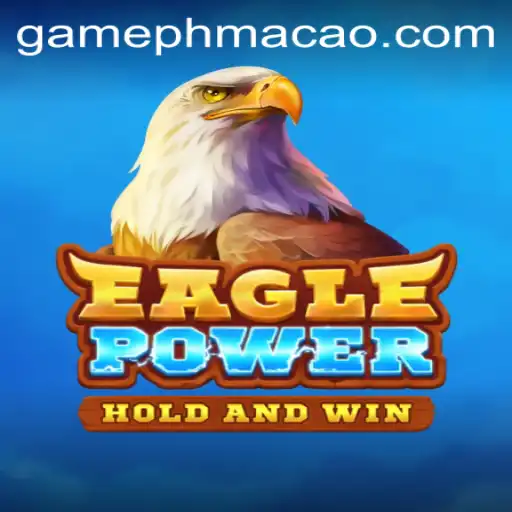 EaglePower: Soar High with PHMACAO Casino's Latest Sensation